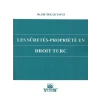 Les sûretés-propriété en droit turc - Elif Dolak Yavuz