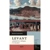 Levant - Akdeniz’de İhtişam ve Felaket