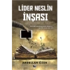 Lider Neslin İnşası