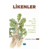 LİKENLER - Tıp, Bilim ve Tarih Kesişiminde Bir Simbiyoz Hikâyesi