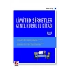 Limited Şirketler Genel Kurul El Kitabı (2013 Yılı Olağan Genel Kurul Toplantısı İçin Hazırlanan Belgeler Eki ile)
