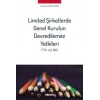 Limited Şirketlerde Genel Kurulun Devredilemez Yetkileri (TTK. md. 616)