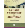Lojistik Faaliyetler ve Maliyetler - Yrd. Doç. Dr. Yusuf Gümüş