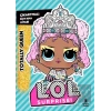 L.O.L. Surprise! - Totally Queen - Çıkartmalı Boyama Kitabı