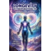 Longevity Ve Psikofonksiyonel Tıp
