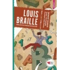 Louis Braille: Görmezlerin Kitap Okumasını Sağlayan Çocuk