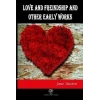 Love And Freindship And Other Early Works