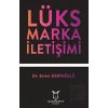 Lüks Marka İletişimi