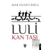 Luli - Kan Taşı