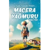 Macera Yağmuru Başlıyor