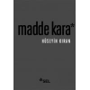 Madde Kara