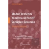 Madde Testlerini Yanıltma ve Pozitif Sonuçları Savunma