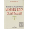 Mahkeme Tutanaklarına Göre Menemen İrtica Olayı Davası