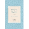 Mai ve Siyah
