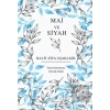 Mai ve Siyah