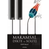 Makamsal Dikte ve Solfej