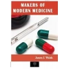 Makers of Modern Medicine