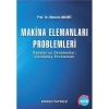 Makina Elemanları Problemleri - Prof. Dr. Mustafa Akkurt