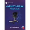 Makine Tasarımı Temel İlkeler / Prof. Dr. Tezcan Şekercioğlu