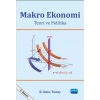 MAKRO EKONOMİ - Teori ve Politika