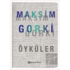 Maksim Gorki Öyküler