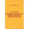 Mal Rejiminde Eklenecek Değerler ve Üçüncü Kişilerin Sorumlulukları