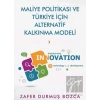 Maliye Politikası ve Türkiye İçin Alternatif Kalkınma Modeli
