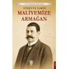 Maliyemize Armağan
