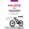 Malzeme ve Tasarım Tasarım – Malzeme Seçimi – Bilgisayarlı Uygulama (CES)