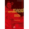 Manet: Sembolik Devrim : Sanat Hayat 56