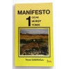 Manifesto – 1 Ocak, Mürşit, Türbe