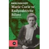 Marie Curie ve Radiaktivite Bilimi