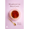Marilynle Beş Çayı