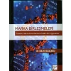 Marka Birleşmeleri Tüketici Satın Alma Kararına İlişkin Bir Uygulama - Dr. Bülent Özsaçmacı