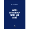 Marka Davalarında Yargılama Usulü - Serdar Kale