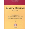 MARKA HUKUKU İLE İLG.MÜTALAALAR II / 2005