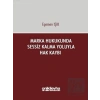 Marka Hukukunda Sessiz Kalma Yoluyla Hak Kaybı