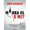 Marka Ol E Mi?
