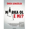 Marka Ol E Mi?