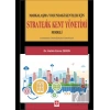 Markalaşma Yolundaki Kentler İçin Stratejik Kent Yönetimi Modeli