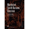 Marksist Tarih Kuramı Üzerine