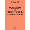 Marksizm ve Ulusal Sorun ve Sömürge Sorunu