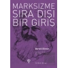 Marksizme Sıra Dışı Bir Giriş