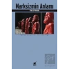 Marksizmin Anlamı