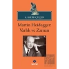 Martin Heidegger: Varlık ve Zaman