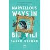 Marvellous Waysin Bir Yılı (Ciltli)
