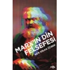 Marx’ın Din Felsefesi