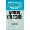 Marx’ın Kriz Teorisi 1. Kitap