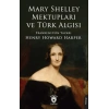 Mary Shelley Mektupları ve Türk Algısı
