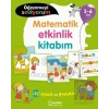 Matematik Etkinlik Kitabım - Öğrenmeyi Seviyorum 3-6 Yaş